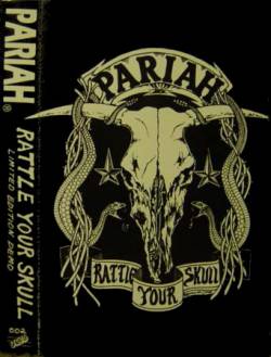 Pariah (USA-4) : Rattle Your Skull